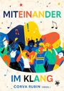 "MITEINANDER IM KLANG; CORVA RUBIN (HRSG.)." Bunte Illustration von Menschen, die tanzen und feiern, umgeben von Musiknoten.