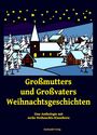 Leo N. Tolstoi: Großmutters und Großvaters Weihnachtsgeschichten, Buch