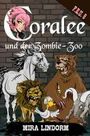 Mira Lindorm: Coralee und der Zombie-Zoo, Buch