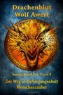 Wolf Awert: Drachenblut Sammelband Vol. 7 und 8, Buch