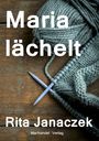 „Maria lächelt“, Rita Janaczek, Machandel Verlag. Ein Holzuntergrund mit Stricknadeln und graues Garn.