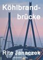 Rita Janaczek: Köhlbrandbrücke, Buch