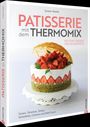 Susann Kreihe: Patisserie mit dem Thermomix, Buch