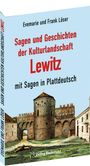 Frank Löser: Sagen und Geschichten der Kulturlandschaft Lewitz mit Sagen in Plattdeutsch, Buch