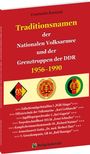 Constantin Koniczek: Traditionsnamen in NVA und Grenztruppen 1956-1990, Buch