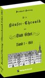 Bernhard Hartung: Die Häuser-Chronik der Stadt Erfurt 1861 - Band 1 von 2, Buch