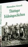 Hannalore Gewalt: Thüringer Feldraingeschichten, Buch