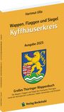 Hartmut Ulle: Wappen, Flaggen und Siegel KYFFHÄUSERKREIS - Ein Lexikon - Ausgabe 2025, Buch