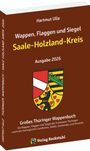 Hartmut Ulle: Wappen, Flaggen und Siegel SAALE-HOLZLAND KREIS - Ein Lexikon - Ausgabe 2026, Buch