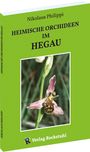 Nikolaus Philippi: Heimische Orchideen im Hegau, Buch