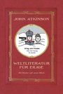 John Atkinson: Weltliteratur für Eilige, Buch