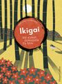 Erin Niimi Longhurst: Ikigai - Die Kunst, zufrieden zu sein, Buch