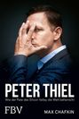 Max Chafkin: Peter Thiel - Facebook, PayPal, Palantir, Buch