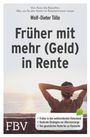 Wolf-Dieter Tölle: Früher mit mehr (Geld) in Rente, Buch