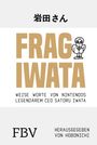 Satoru Iwata: Frag Iwata, Buch