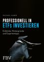 Michael Huber: Professionell in ETFs investieren, Buch