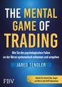 Jared Tendler: The Mental Game of Trading, Buch