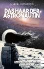Marcel Pawlowski: Das Haar der Astronautin, Buch