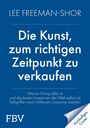Lee Freeman-Shor: Die Kunst, zum richtigen Zeitpunkt zu verkaufen, Buch
