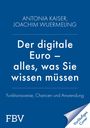 Antonia Kaiser: Der digitale Euro - alles, was Sie wissen müssen, Buch
