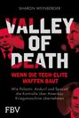 "VALLEY OF DEATH" oben in weiß, darunter rot "WENN DIE TECH-ELITE WAFFEN BAUT". Rote Gesichter von drei Personen links und rechts.