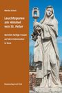 Martha Schad: Leuchtspuren am Himmel von St. Peter - Berninis heilige Frauen auf den Kolonnaden in Rom, Buch