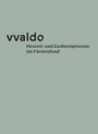 Manfred Tschaikner: vvaldo - Hexerei- und Zaubereiprozesse im Fürstenland, Buch