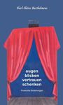 "augen blicken vertrauen schenken, Poetische Eroberungen" steht vor rotem Vorhang auf blauem Hintergrund.
