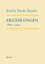 Emilia Pardo Bazán: Erzählungen 1883-1920, Buch