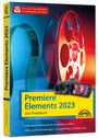 Florian Haas: Premiere Elements 2023 - Das Praxisbuch zur Software, Buch