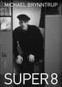 Michael Brynntrup: Super 8, Buch