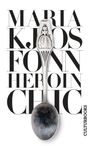 Maria Kjos Fonn: Heroin Chic, Buch