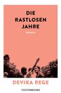 Devika Rege: Die rastlosen Jahre, Buch