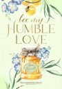Anna Konelli: Bee My Humble Love, Buch