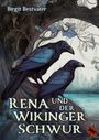 Birgit Bestvater: Rena und der Wikinger Schwur, Buch