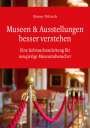 Reiner Dittrich: Museen & Ausstellungen bessere verstehen, Buch