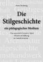 Franz Neckenig: Die Stilgeschichte - ein pädagogisches Medium, Buch