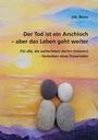 Joh. Biene: Der Tod ist ein Arschloch - aber das Leben geht weiter, Buch