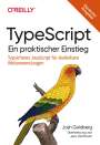 Josh Goldberg: TypeScript - Ein praktischer Einstieg, Buch