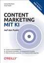 Georg Neumann: Content Marketing mit KI - Auf den Punkt, Buch