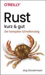 „O'Reilly“, „Rust kurz & gut“, „Der kompakte Schnelleinstieg“, Jörg Staudemeyer. Illustration einer Krabbe.