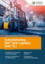 Michael Augustin: Schnelleinstieg SAP Yard Logistics (SAP YL), Buch