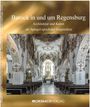 Lorenz Baibl: Barock in und um Regensburg, Buch