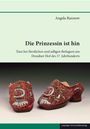 Angela Rannow: Die Prinzessin ist hin, Buch