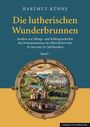 "Die lutherischen Wunderbrunnen" von Hartmut Kühne. Illustration von mittelalterlicher Szene mit Figuren und Gebäuden.