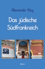 Alexander Kluy: Das jüdische Südfrankreich, Buch