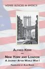 Alfred Kerr: New York and London., Buch