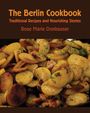„The Berlin Cookbook. Traditional Recipes and Nourishing Stories. Rose Marie Donhauser.“ Bratkartoffeln mit Kräutern.