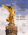 Lothar Heinke: Flügel der Liebe, Buch