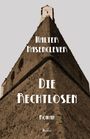 "Die Rechtlosen" von Walter Hasenclever, Roman. Vorderansicht einer imposanten Festung aus der Froschperspektive.
